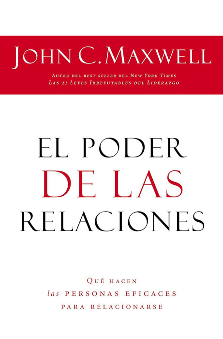 Libro El poder de las relaciones: Lo que distingue a la gente altamente efectiva - Quierox - Tienda Online