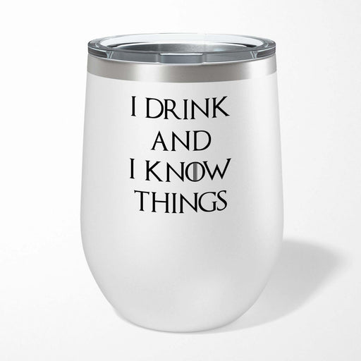 Vaso de vino I Drink And I Know Things - Quierox - Tienda Online