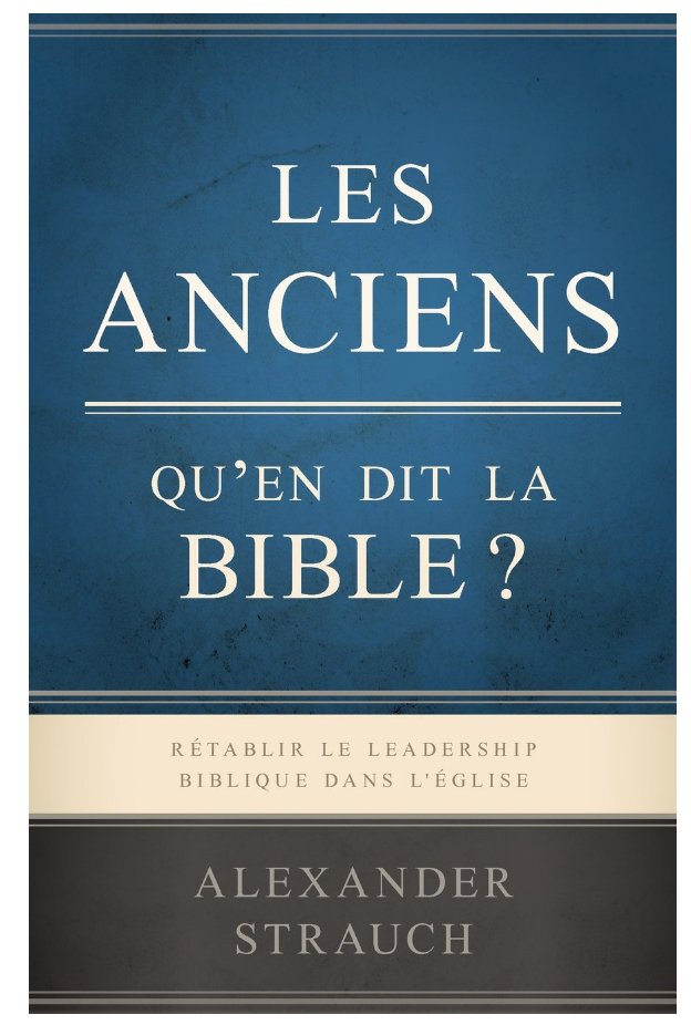 Libro Les Anciens Quen Dit La Bible Biblical Eldership Rétablir