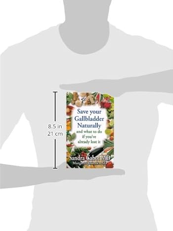 Libro Save Your Gallbladder Naturally and What to Do If Youve Already Lost It de Sandra Cabot MD - Quierox - Tienda Online