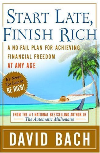 Libro - Start Late, Finish Rich: A No-Fail Plan for Achieving Financial Freedom - Quierox - Tienda Online