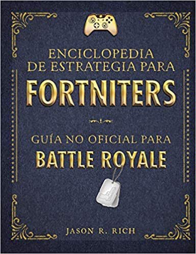 Una enciclopedia de estrategia para Fortniters. GuÃ­a no oficial para Battle Roy - Quierox - Tienda Online